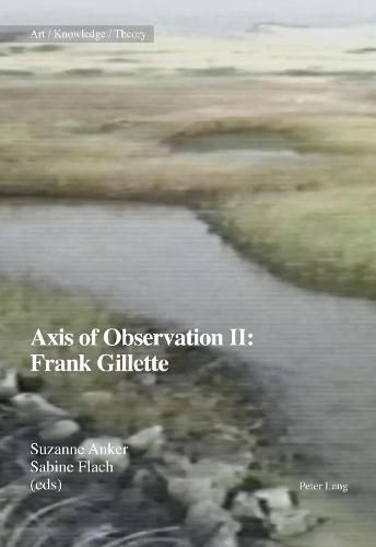 Cover image for Axis of Observation II: Frank Gillette