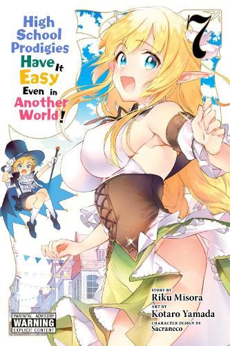 Cover image for High School Prodigies Have It Easy Even in Another!, Vol. 7