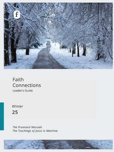 Faith Connections Adult Leader's Guide Winter (Dec/Jan/Feb 2025)