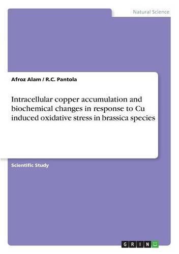 Cover image for Intracellular copper accumulation and biochemical changes in response to Cu induced oxidative stress in brassica species