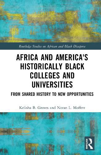 Cover image for Africa and America's Historically Black Colleges and Universities