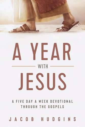Cover image for A Year with Jesus: A Five Day a Week Devotional through the Gospels