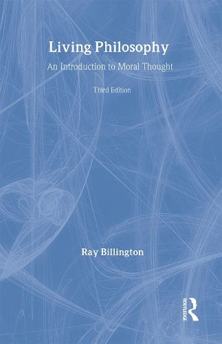 Cover image for Living Philosophy: An Introduction to Moral Thought