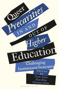 Cover image for Queer Precarities in and out of Higher Education: Challenging the Institutional Structures