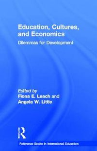 Cover image for Education, Cultures, and Economics: Dilemmas for Development