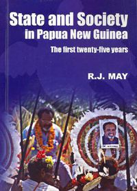 Cover image for State and Society in Papua New Guinea: The First Twenty-Five Years