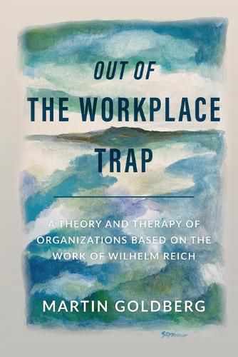 Cover image for Out of The Workplace Trap