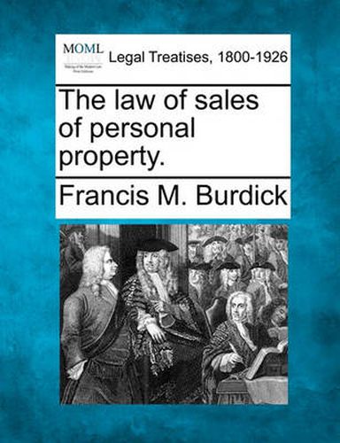 Cover image for The Law of Sales of Personal Property.