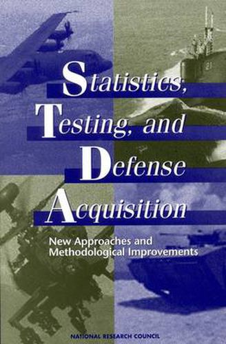 Statistics, Testing and Defense Acquisition: New Approaches and Methodological Improvements