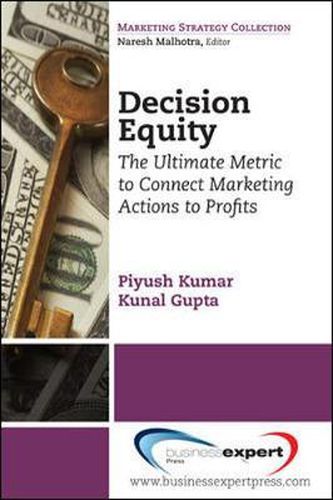Cover image for Decision Equity: The Ultimate Metric to Connect Marketing Actions to Profits