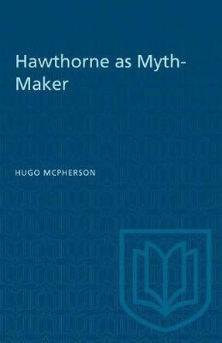 Cover image for Hawthorne as Myth-Maker