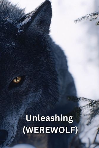 Cover image for Unleashing (WEREWOLF)