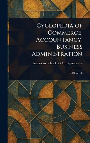 Cover image for Cyclopedia of Commerce, Accountancy, Business Administration