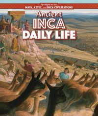 Cover image for Ancient Inca Daily Life