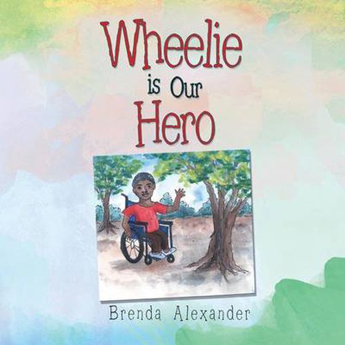 Cover image for Wheelie Is Our Hero