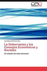 Cover image for La Gobernanza y Los Consejos Economicos y Sociales