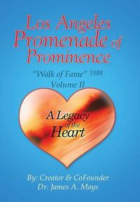 Cover image for Los Angeles Promenade of Prominence: Walk of Fame 1988 - A Legacy of the Heart