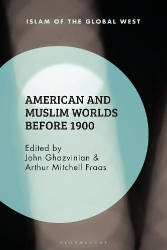 Cover image for American and Muslim Worlds before 1900