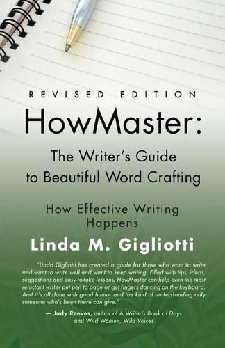 Cover image for Howmaster: THE WRITER'S GUIDE TO BEAUTIFUL WORD CRAFTING - Revised Edition