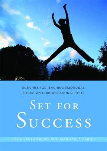 Cover image for Set for Success: Activities for Teaching Emotional, Social and Organisational Skills