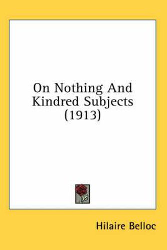 Cover image for On Nothing and Kindred Subjects (1913)