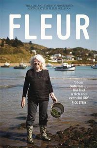 Cover image for Fleur: The Life & Times Of Pioneering Restaurateur Fleur Sullivan