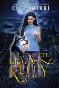 Cover image for The Complete Grazi Kelly Novel Series