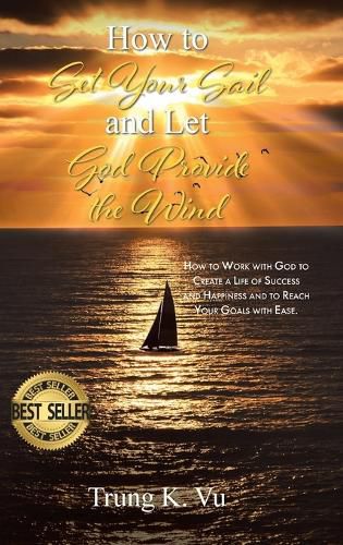 Cover image for How to Set Your Sail and Let God Provide the Wind