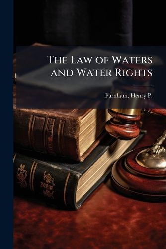 Cover image for The Law of Waters and Water Rights