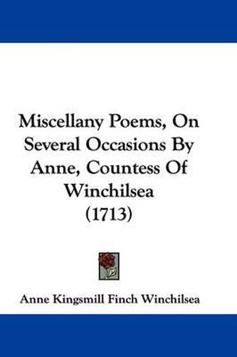 Cover image for Miscellany Poems, On Several Occasions By Anne, Countess Of Winchilsea (1713)