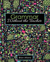 Cover image for Grammar Without the Teacher