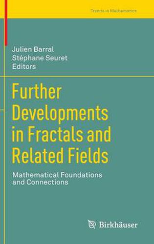 Cover image for Further Developments in Fractals and Related Fields: Mathematical Foundations and Connections