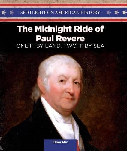 Cover image for The Midnight Ride of Paul Revere: One If by Land, Two If by Sea