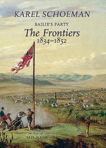 Cover image for Bailie's Party: The frontiers, 1834-1852: Book 3