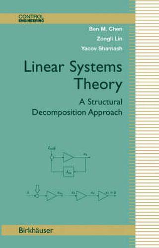 Cover image for Linear Systems Theory: A Structural Decomposition Approach