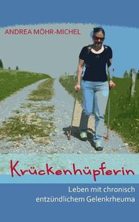 Cover image for Kruckenhupferin: Leben mit chronisch entzundlichem Gelenkrheuma