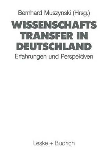 Cover image for Wissenschaftstransfer in Deutschland: Erfahrungen Und Perspektiven Bei Der Integration Der Gesamtdeutschen Hochschullandschaft