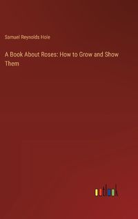 Cover image for A Book About Roses