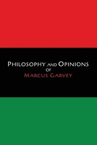 Cover image for Philosophy and Opinions of Marcus Garvey [Volumes I & II in One Volume]