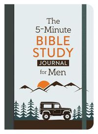 Cover image for The 5-Minute Bible Study Journal for Men