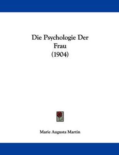 Cover image for Die Psychologie Der Frau (1904)