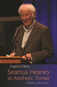 Cover image for Seamus Heaney as Aesthetic Thinker: A Study of the Prose