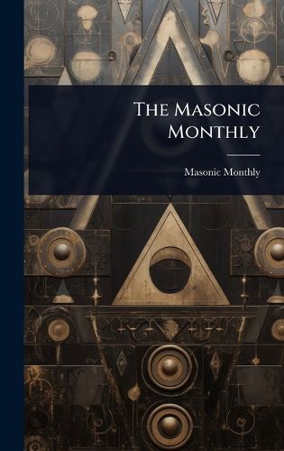 Cover image for The Masonic Monthly