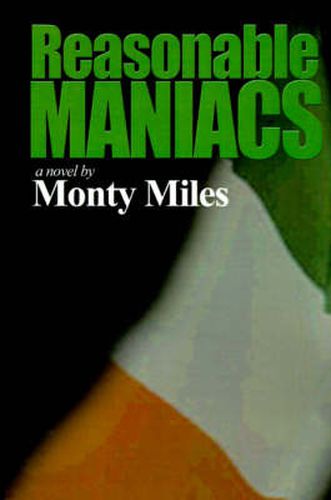 Cover image for Reasonable Maniacs: For the Love of Northern Ireland