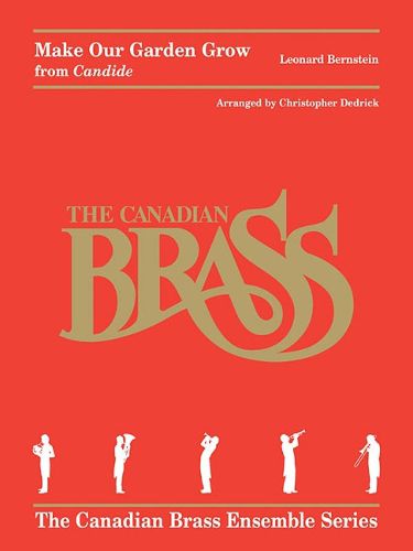 Make Our Garden Grow from Candide: For Brass Quintet