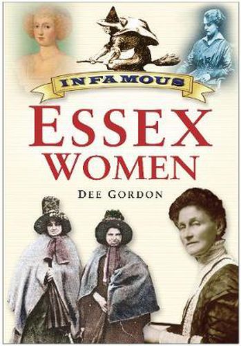 Cover image for Infamous Essex Women