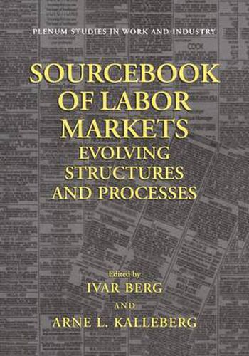 Cover image for Sourcebook of Labor Markets: Evolving Structures and Processes