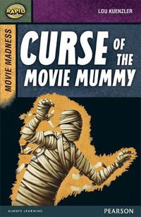 Cover image for Rapid Stage 9 Set B: Movie Madness: Curse of the Movie Mummy