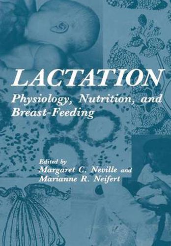 Cover image for Lactation: Physiology, Nutrition, and Breast-Feeding