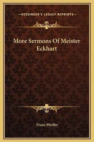 Cover image for More Sermons of Meister Eckhart